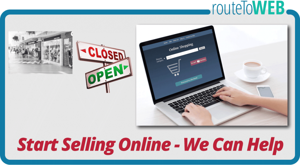 Start Selling Online - We Can Help